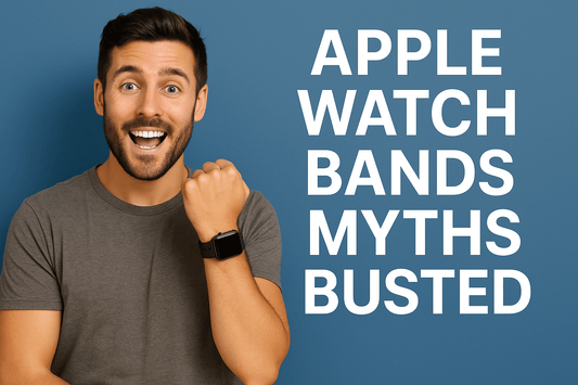 Man with a smartwatch on wrist, smiling, with text 'Apple Watch Bands Myths Busted' on a blue background.
