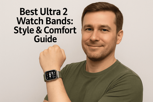 Man showcasing different styles of Ultra 2 watch bands for comfort and fashion.