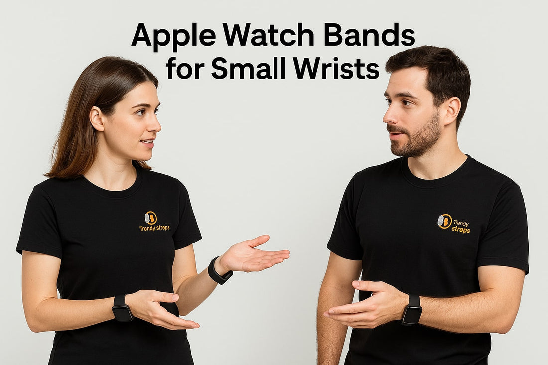 Apple Watch Bands for Small Wrists (2025 Guide) — Fit, Comfort & Best Picks with two people wearing bands.