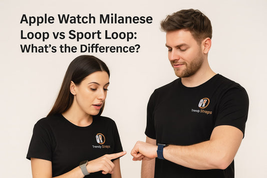 Apple Watch Milanese Loop vs Sport Loop: What’s the Difference? (2025 Guide)