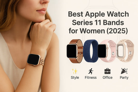 Best Apple Watch Series 11 bands for women 2025 guide showing leather, rose gold, silicone, and nylon straps for fitness, office, and fashion