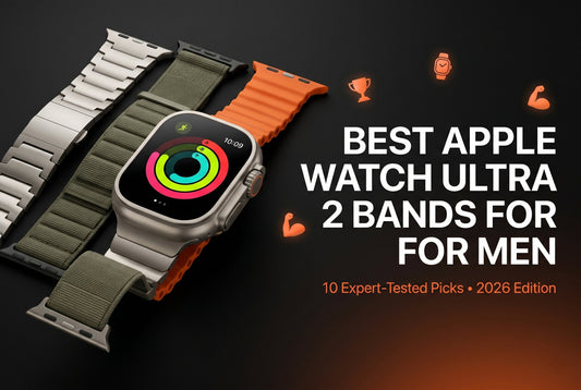 Best Apple Watch Ultra 2 bands for men 2026 — hero image showing titanium 49mm Apple Watch Ultra 2 with premium aftermarket bands lineup