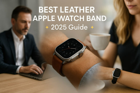 Best Leather Apple Watch Band 2025 hero banner showing Apple Watch Ultra 3 in brown leather strap with business office and casual coffee shop lifestyle collage.
