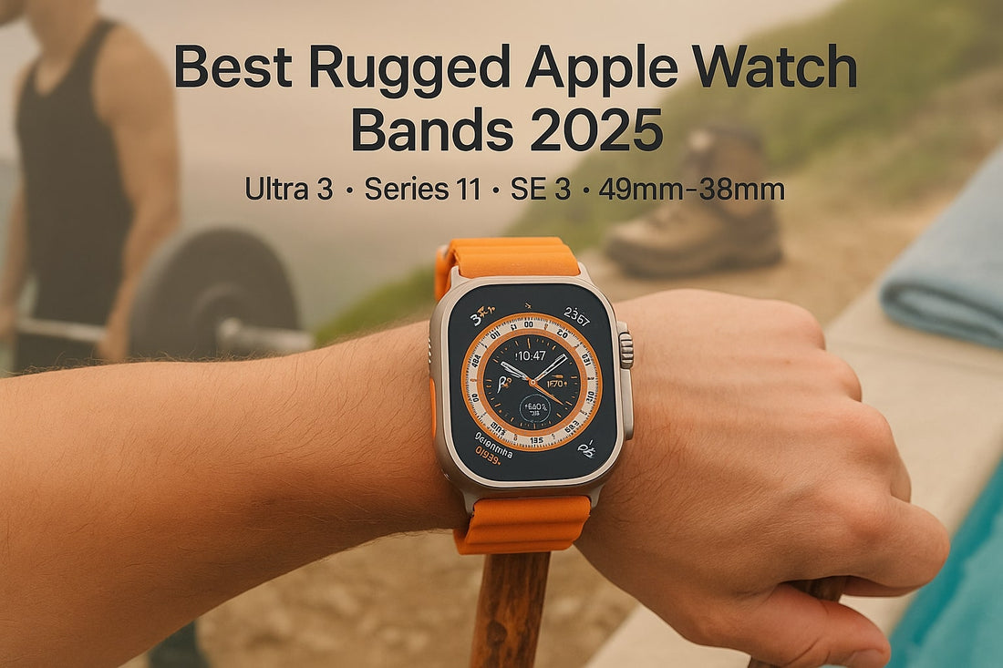 Best rugged Apple Watch bands 2025 — Ultra 3, Series 11, and SE 3 straps for 49mm–38mm in silicone, nylon, and leather with hiking, gym, and swimming lifestyle.
