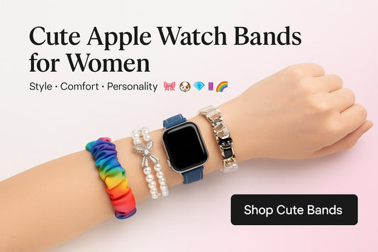 Cute Apple Watch Bands for Women – Best Styles, Comfort & Top Picks