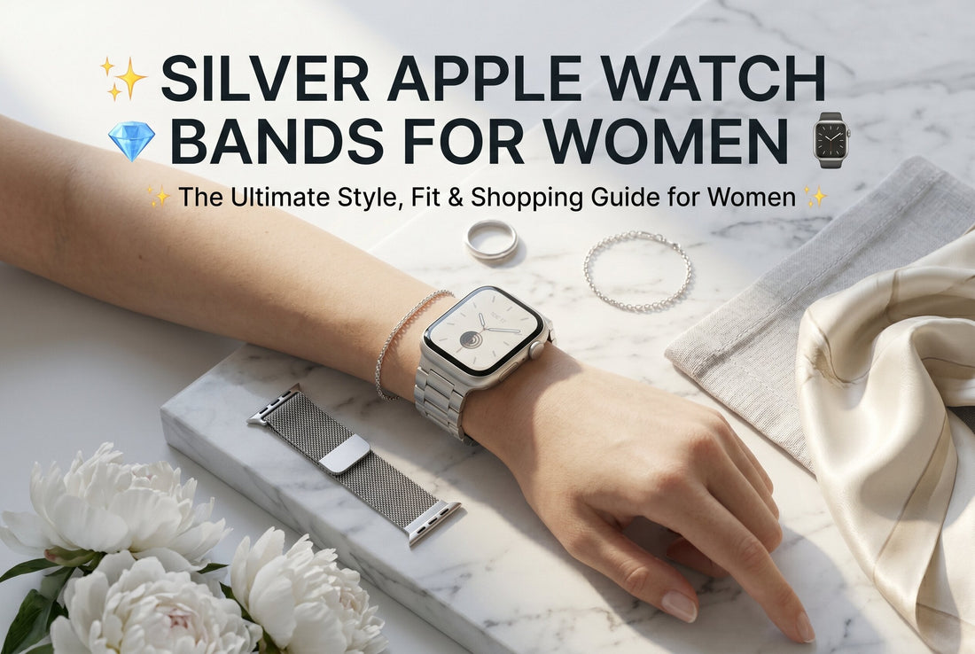 Silver Apple Watch bands for women displayed on a marble flat lay with jewelry, flowers and styling guide title overlay