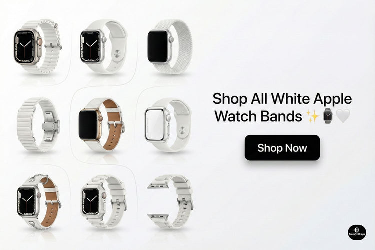 White Apple Watch bands collection banner featuring multiple white silicone, leather, braided, and rugged Apple Watch straps with Shop Now button — premium minimalist 2025 TrendyStraps display.